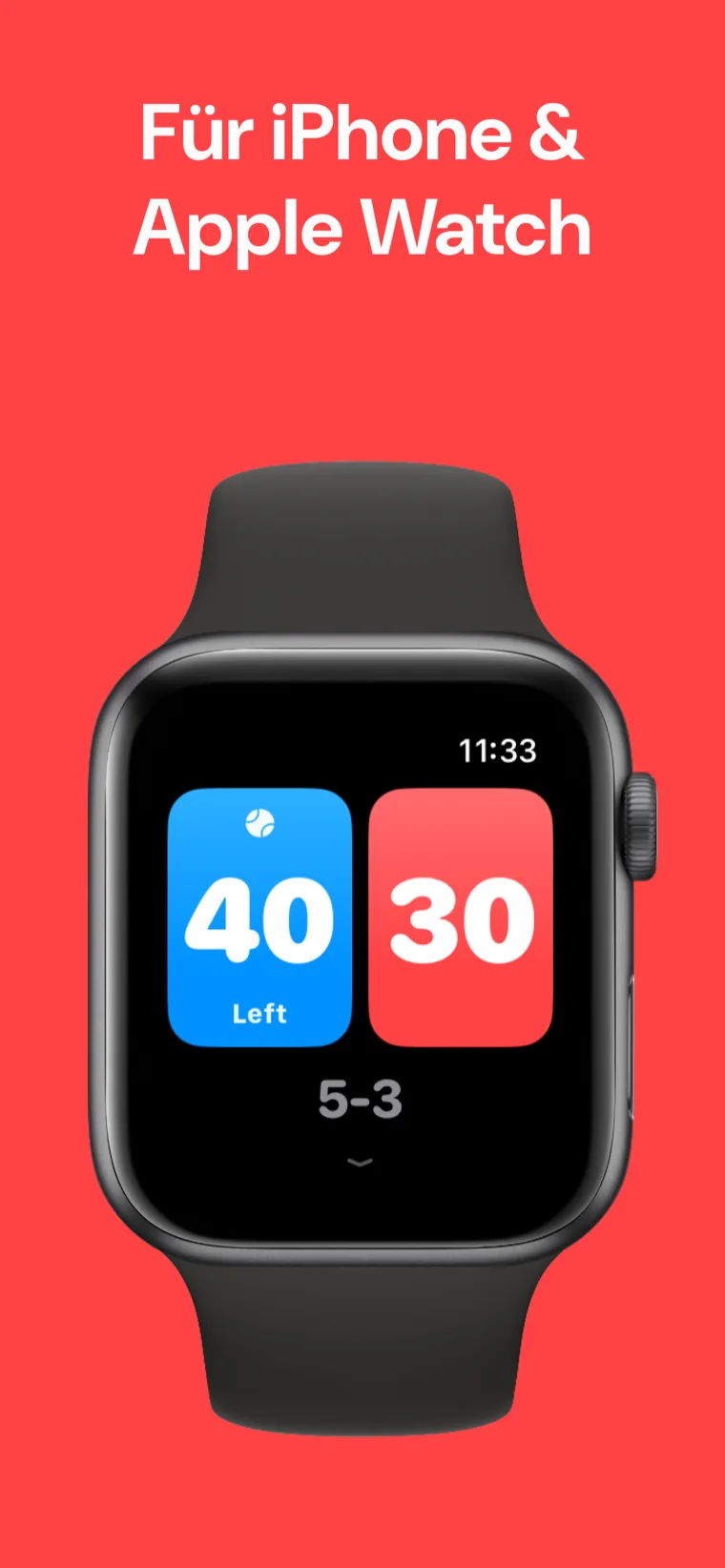 Für iPhone & Apple Watch — Tennis Spielstand: Satz auf der Apple Watch mit Schnelles Match, Match anpassen und Verlauf-Optionen