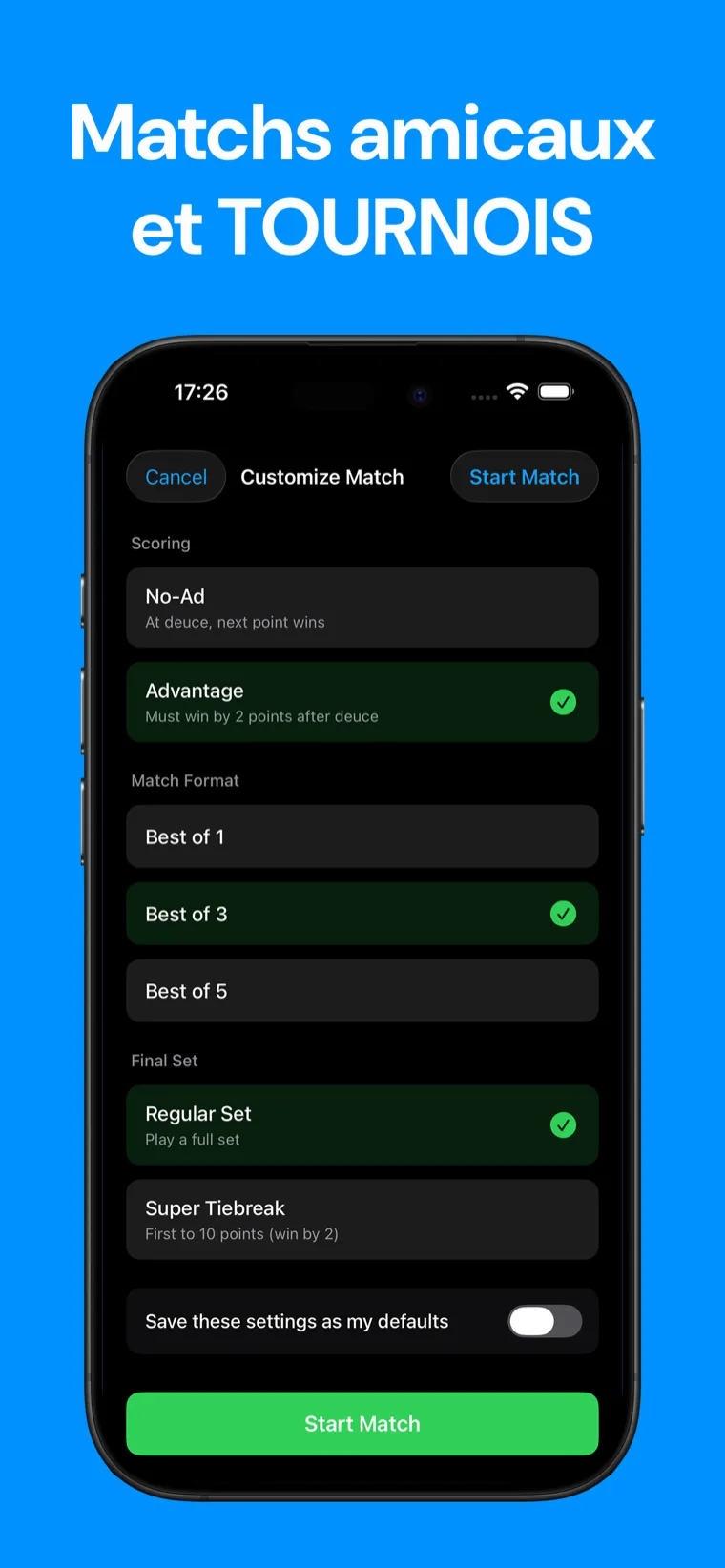 Matchs amicaux et TOURNOIS — Tennis Scoreboard : Réglages affichant le score sans avantage et avec avantage, au meilleur de 1, 3 ou 5 sets, et set normal ou super tie-break pour le set final