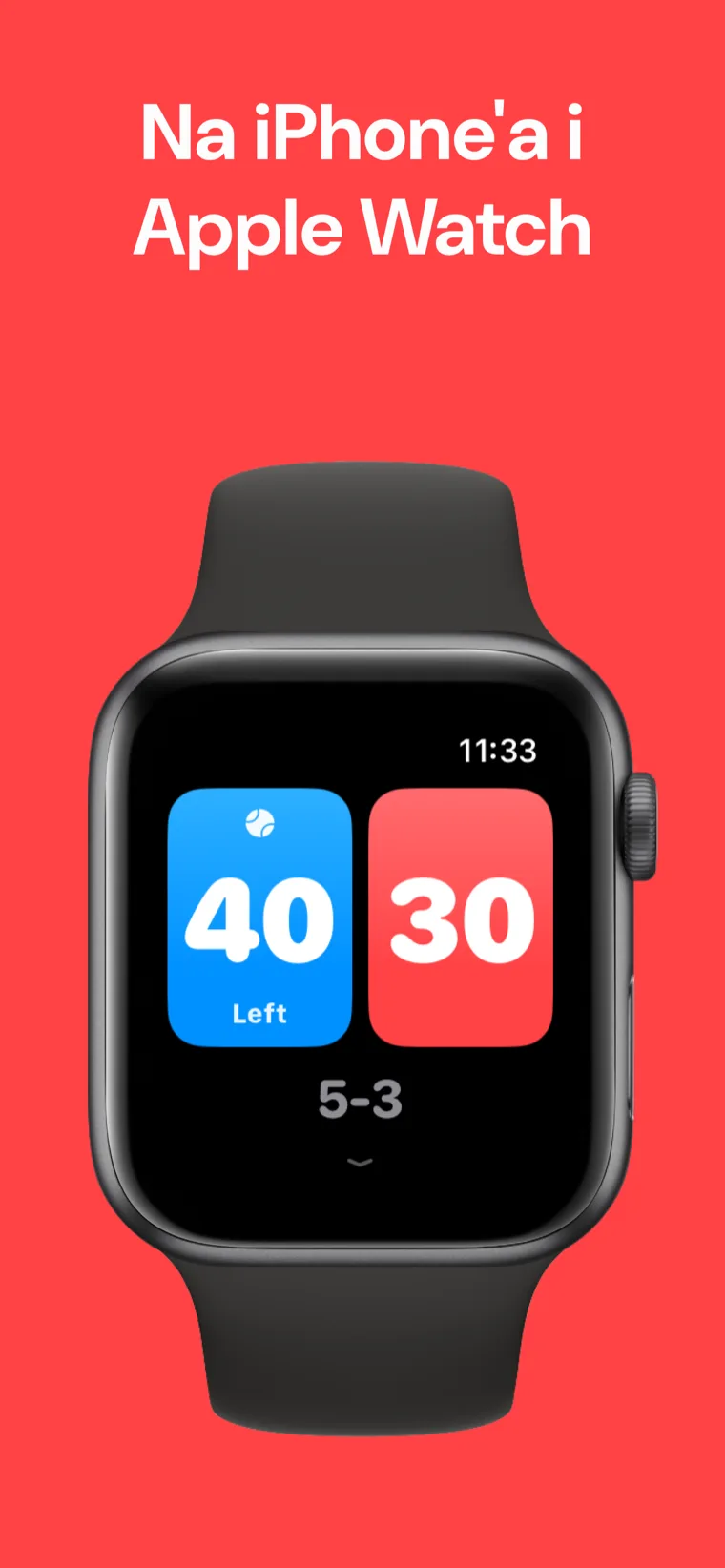 Na iPhone'a i Apple Watch — Tenis Wynik: Set na Apple Watch z opcjami Szybki mecz, Dostosuj mecz i Historia
