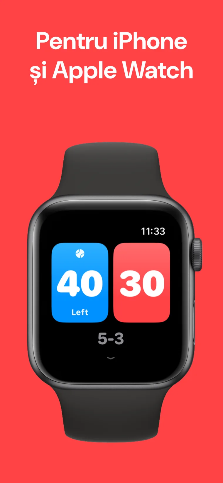 Pentru iPhone și Apple Watch — Tenis Scor pe Apple Watch cu opțiunile Meci rapid, Personalizare meci și Istoric